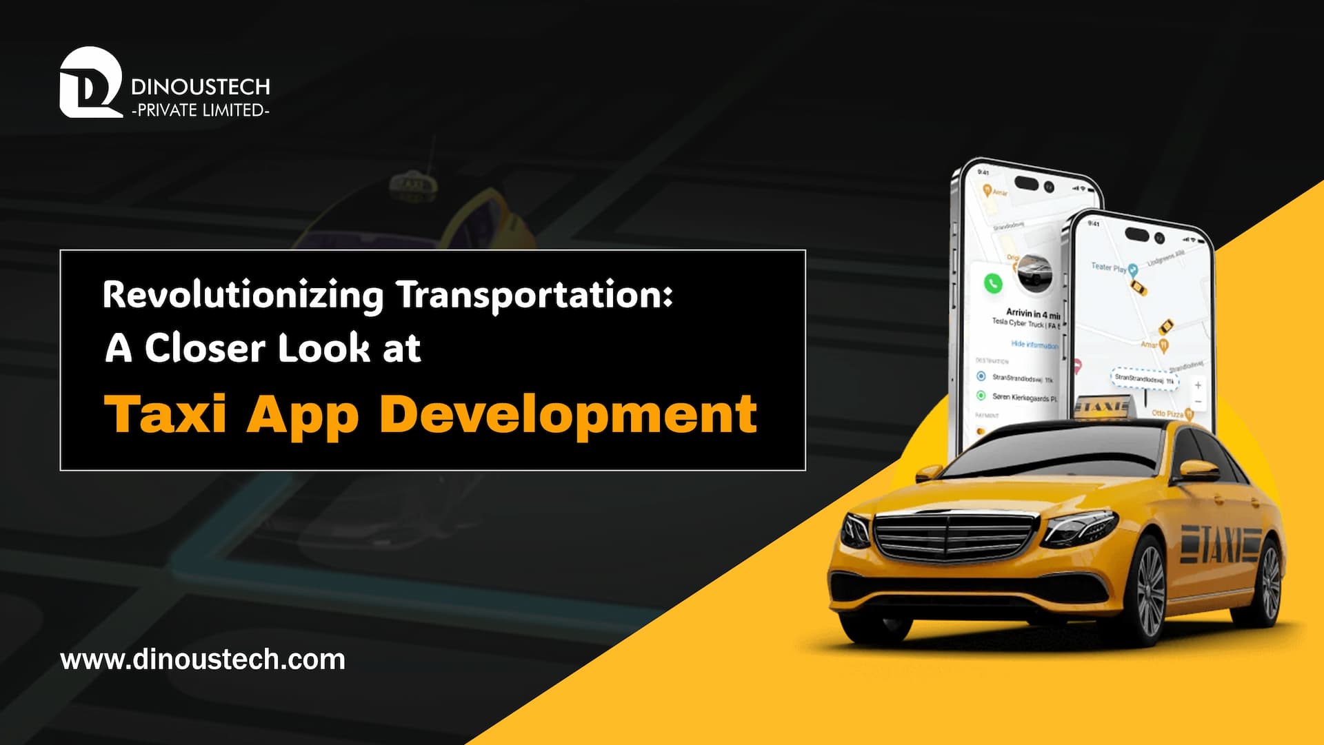 Revolutionizing Transportation: A Closer Look at Taxi App Development