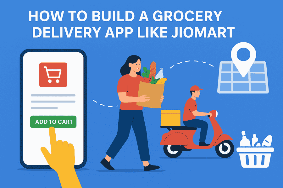 How to Build a Grocery Delivery App Like JioMart