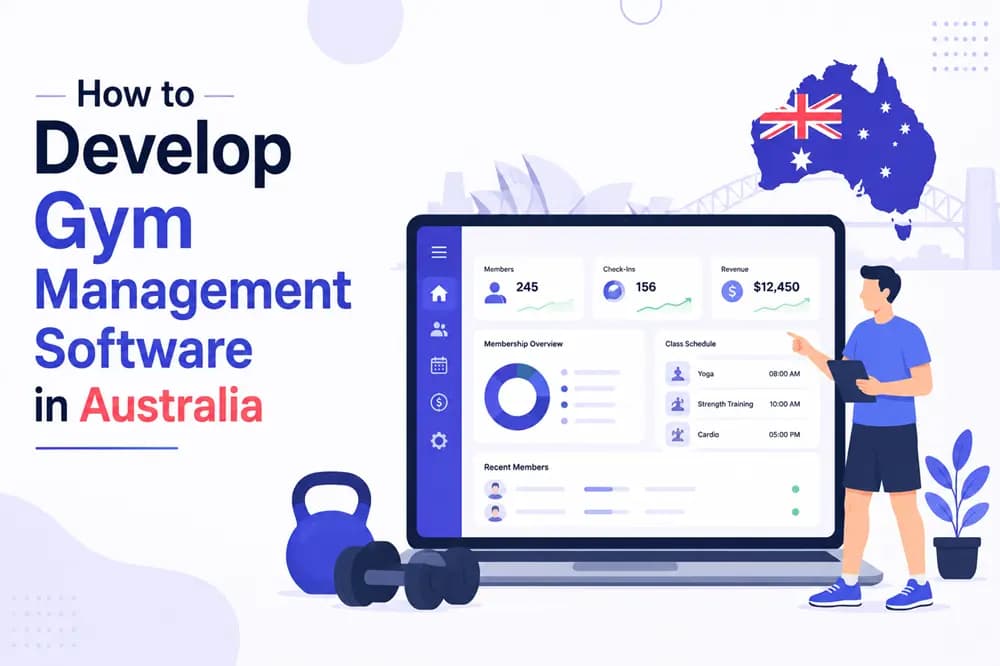 How to Develop Custom Gym Management Software in Australia