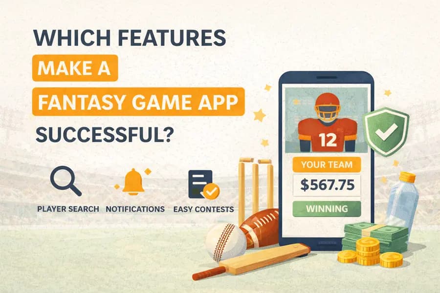Which Features Make a Fantasy Game App Successful?