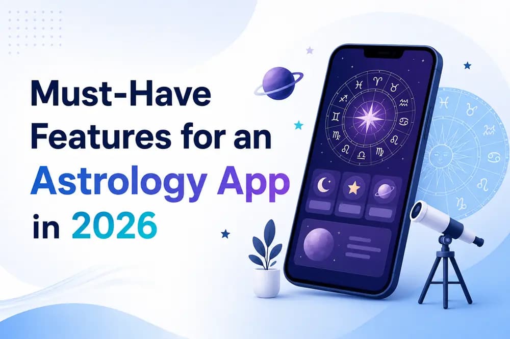 Must-Have Features for an Astrology App in 2026