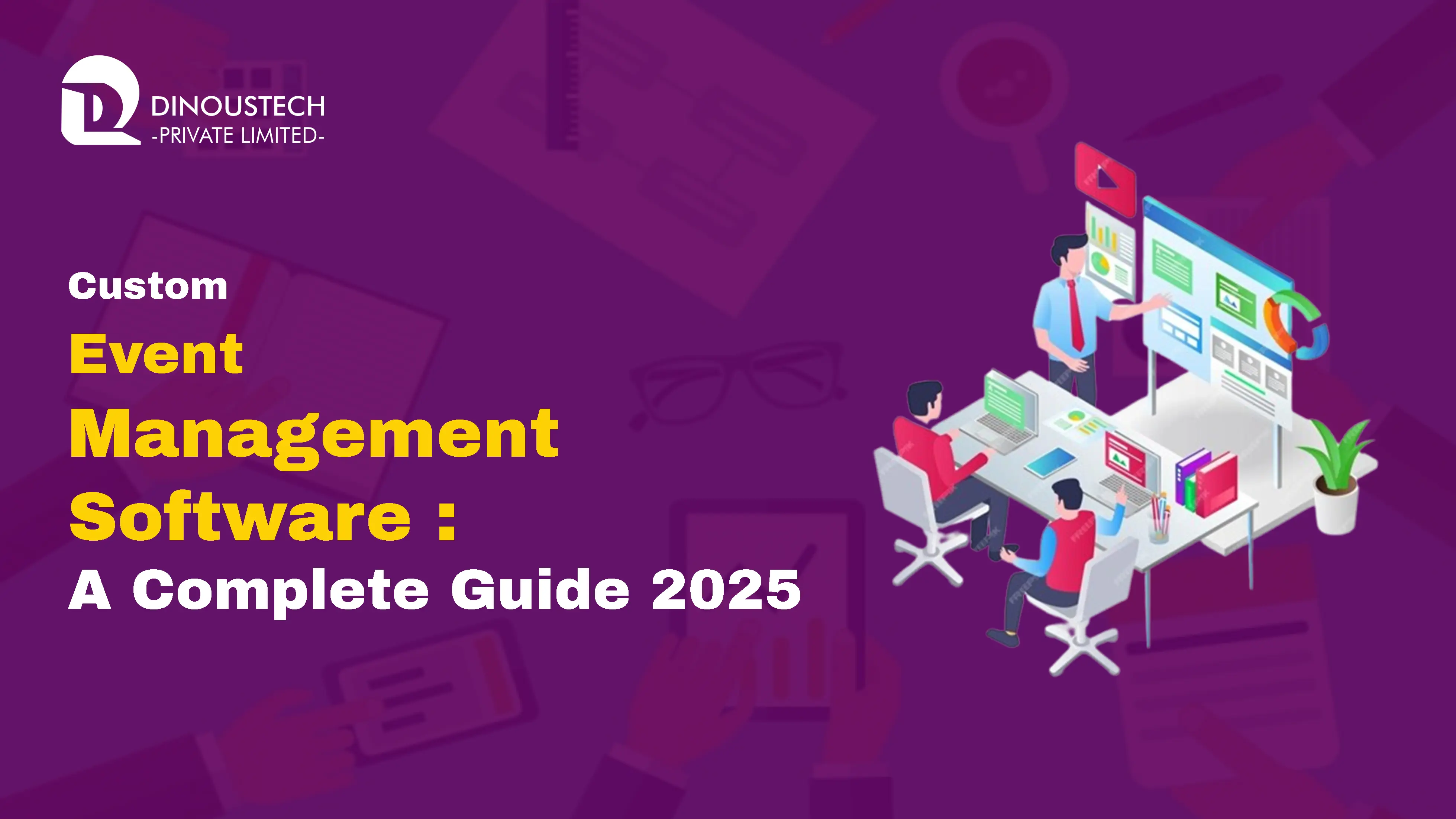 Custom Event Management Software: A Complete 2026 Guide