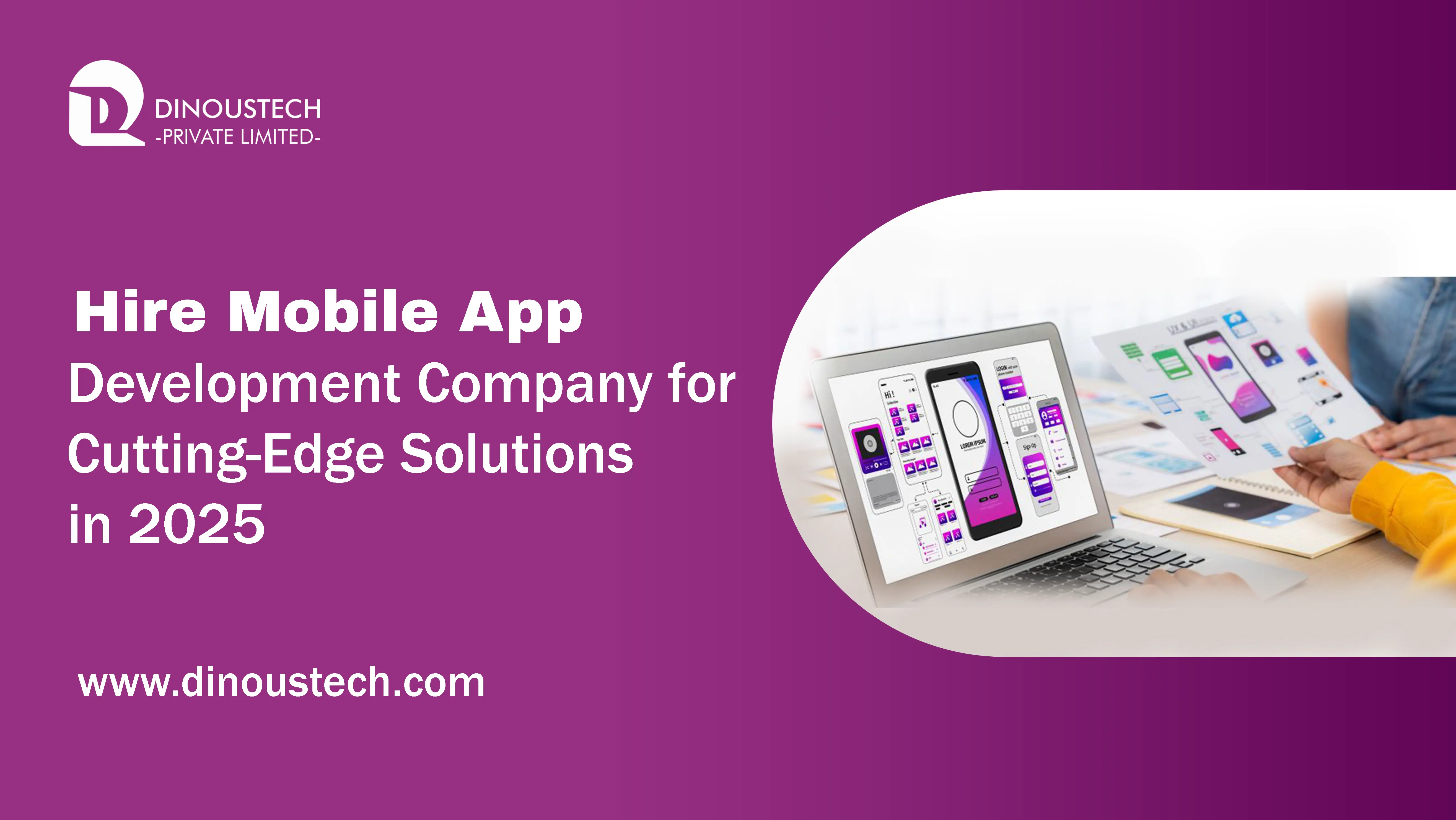 Hire Mobile App Development Company for Cutting-Edge Solutions in 2026