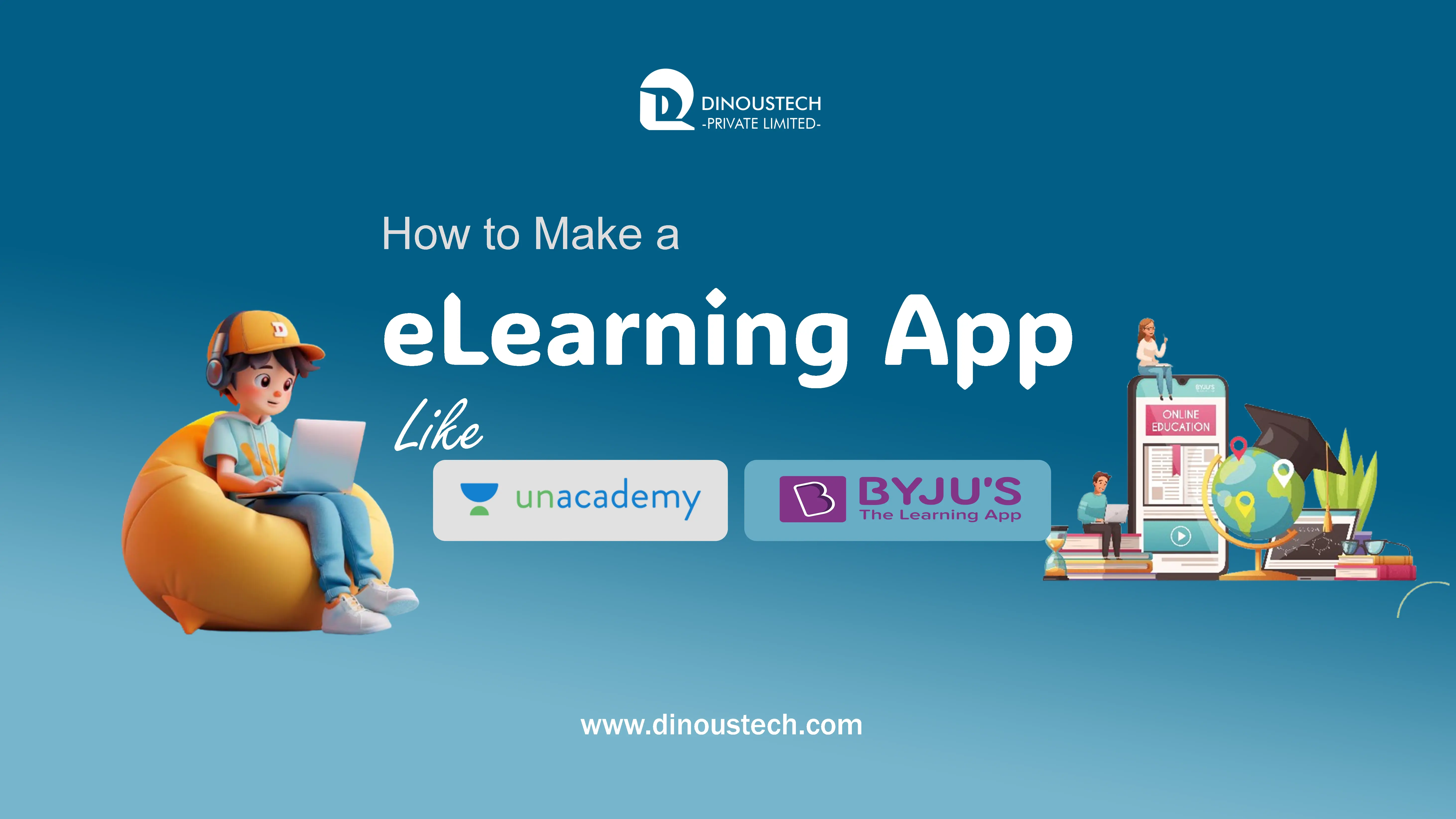 How to Make eLearning App Like BYJU’S or Unacademy