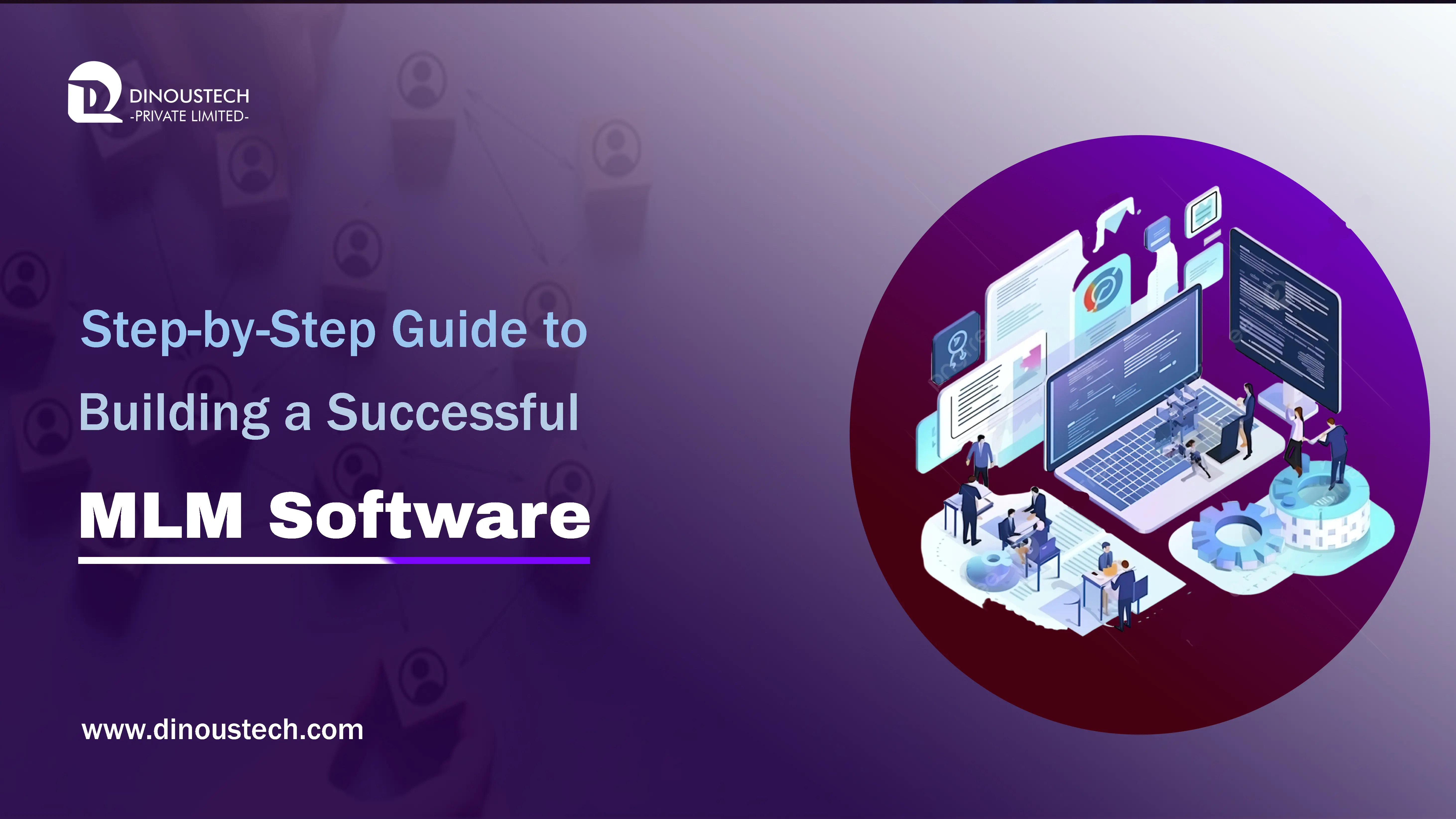Step-by-Step Guide to Building a Successful MLM Software