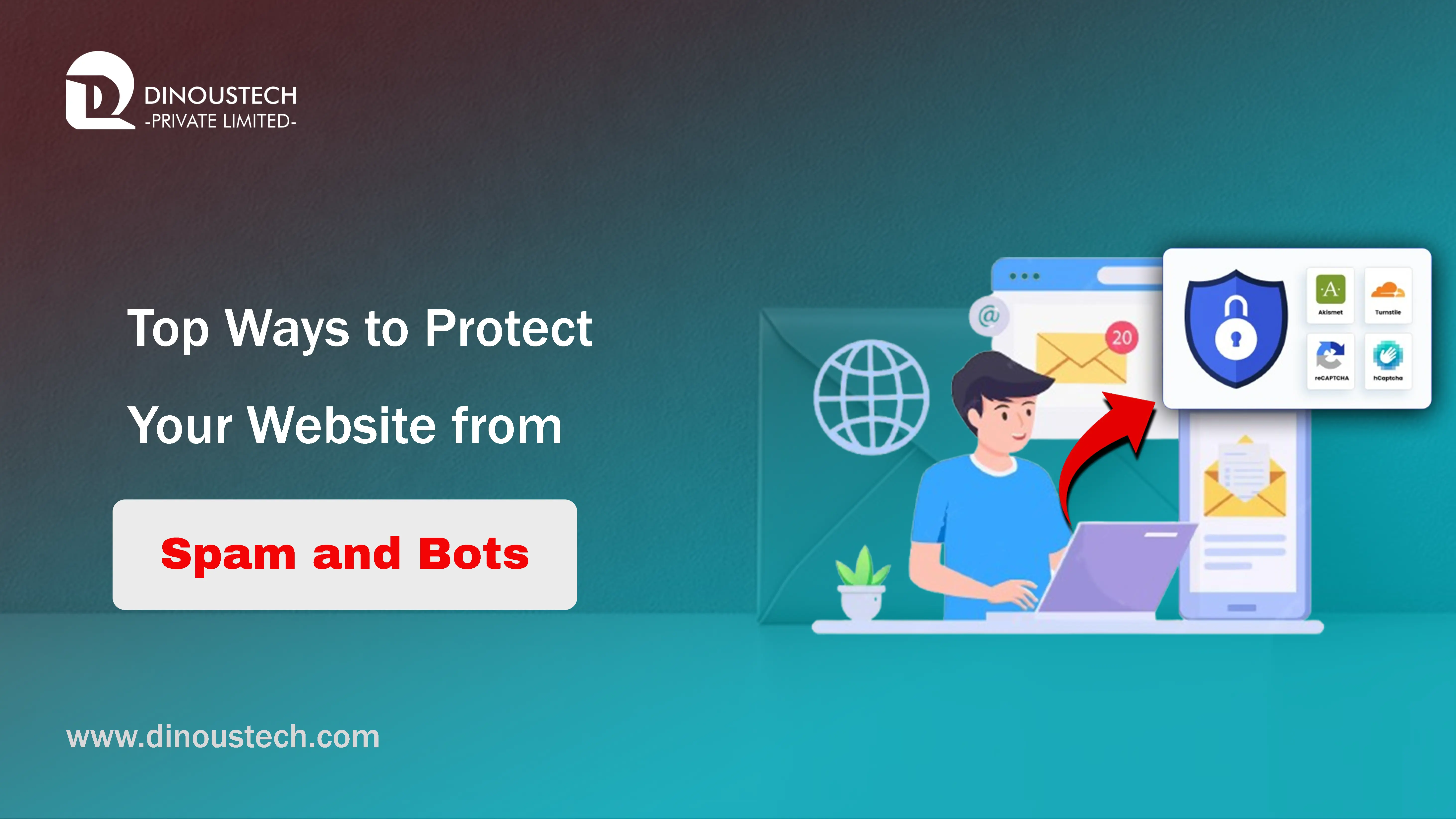 Top Ways to Protect Your Website from Spam and Bots