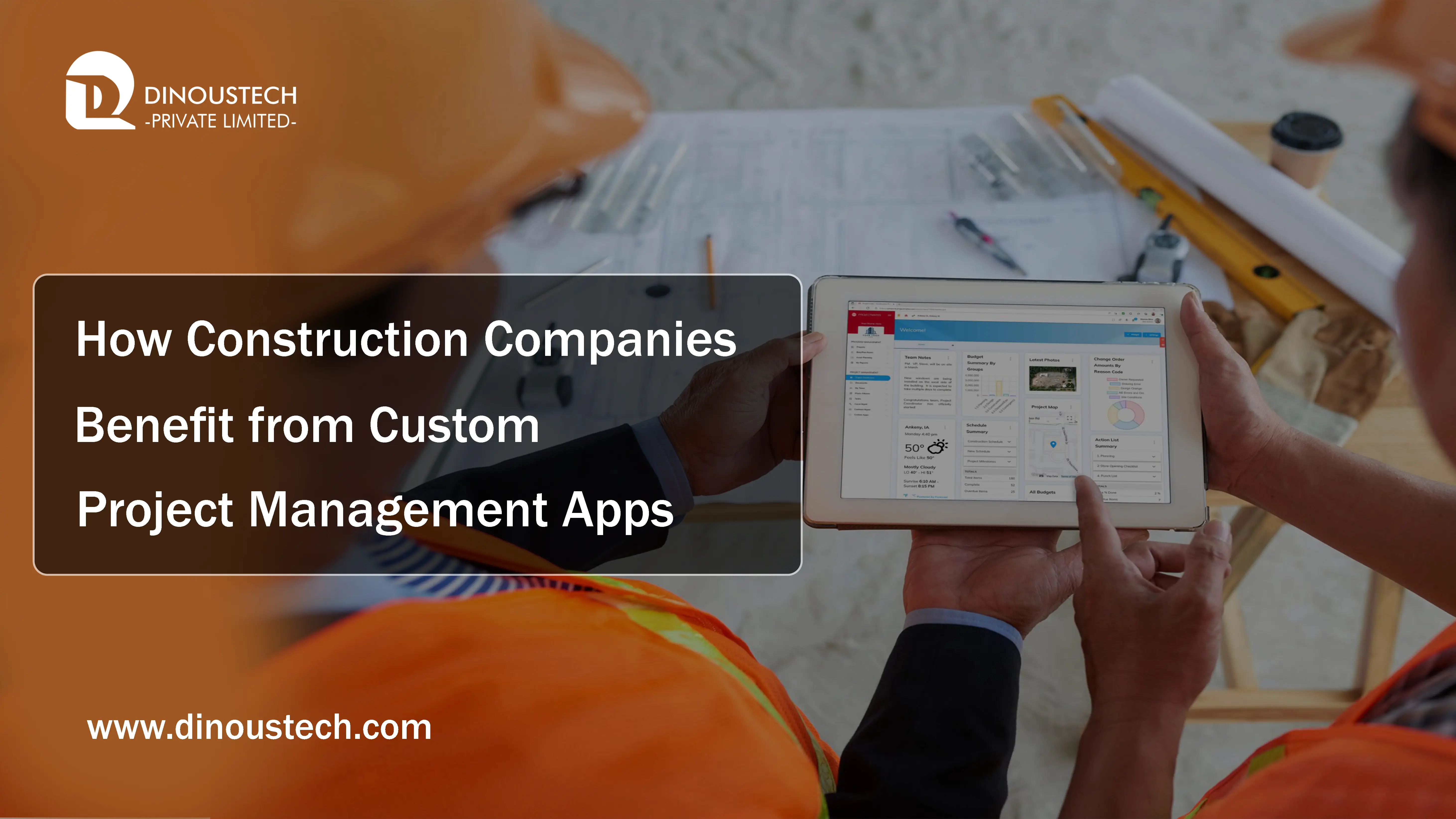 How Construction Companies Benefit from Custom Project Management Apps