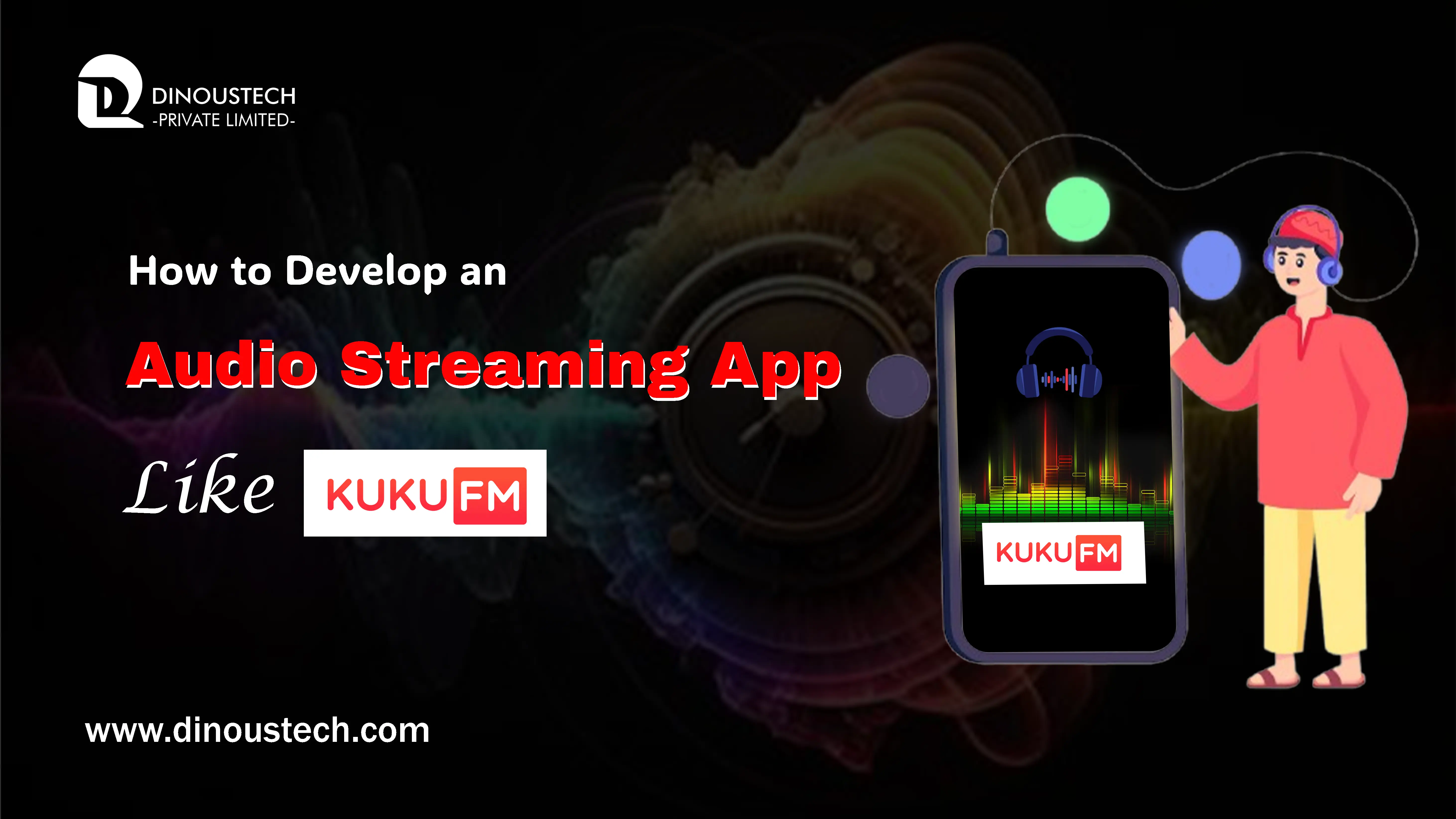 How to Develop an Audio Streaming App Like Kuku FM