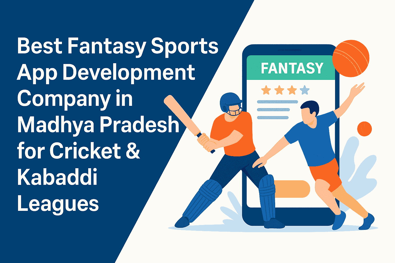 Fantasy Sports App Development Company in Madhya Pradesh for Cricket & Kabaddi Leagues