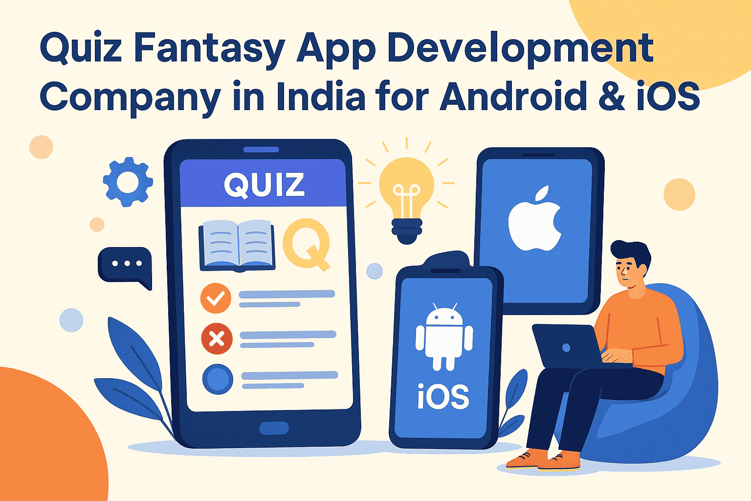 Quiz Fantasy App Development Company in India for Android & iOS