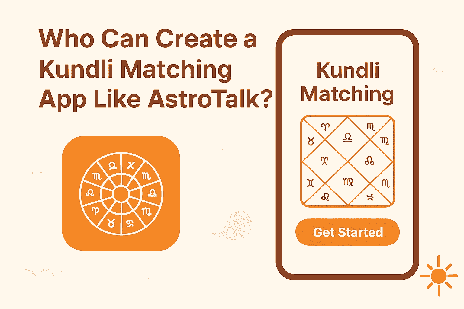 Who Can Create a Kundli Matching App Like AstroTalk?