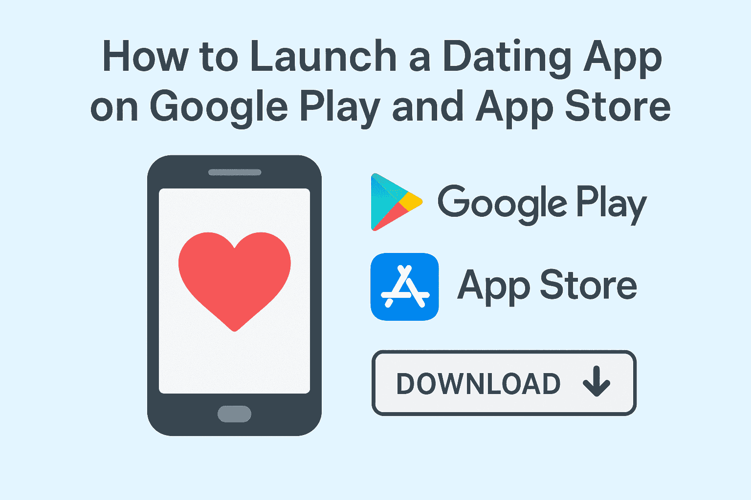 How to Launch a Dating App on Google Play and App Store