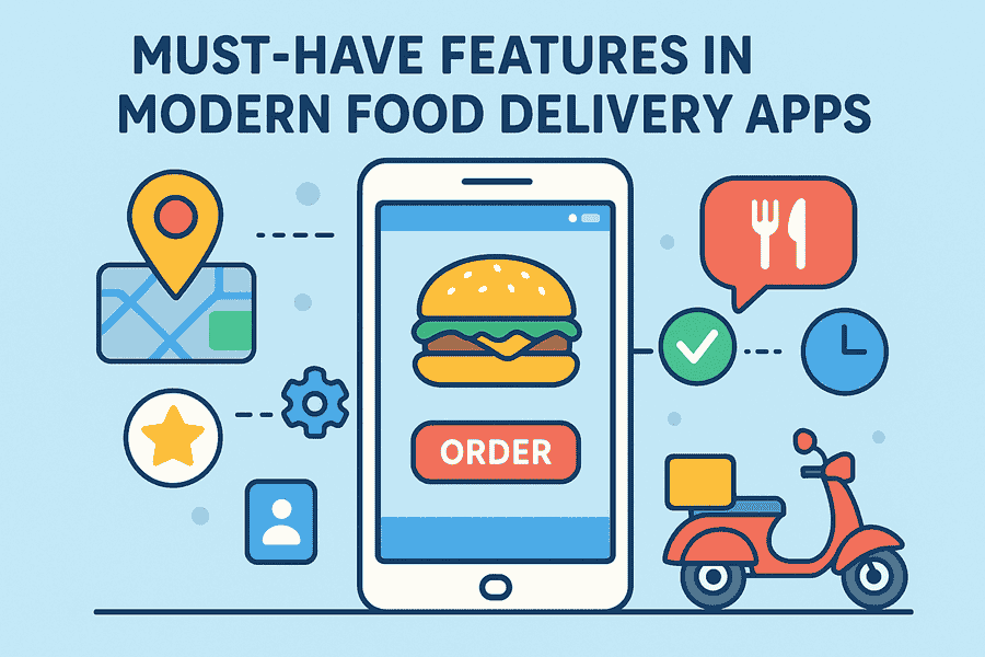 Must-Have Features in Modern Food Delivery Apps