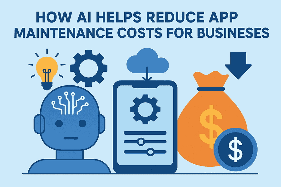 How AI Helps Reduce App Maintenance Costs for Businesses