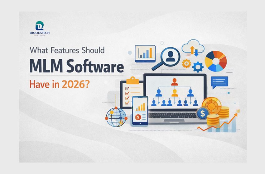 What Features Should MLM Software Have in 2026?