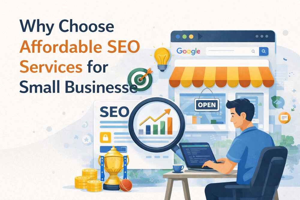 Why Choose Affordable SEO Services for Small Businesses?