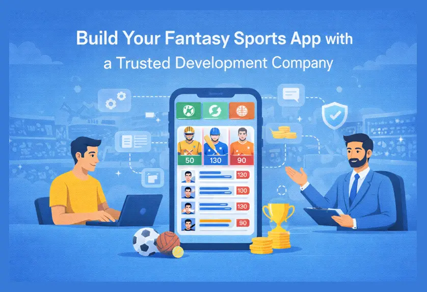 Build Your Fantasy Sports App with a Trusted Development Company