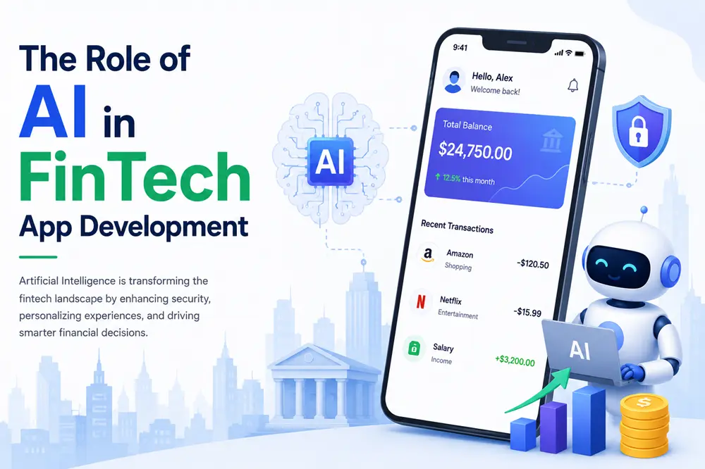The Role of AI in FinTech App Development