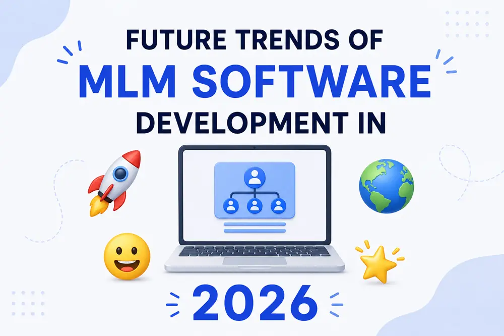 Future Trends of MLM Software Development in 2026